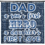 My Father My Hero Shower Curtain - Custom Size