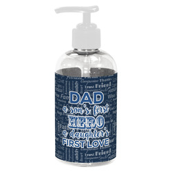 My Father My Hero Plastic Soap / Lotion Dispenser (8 oz - Small - White)