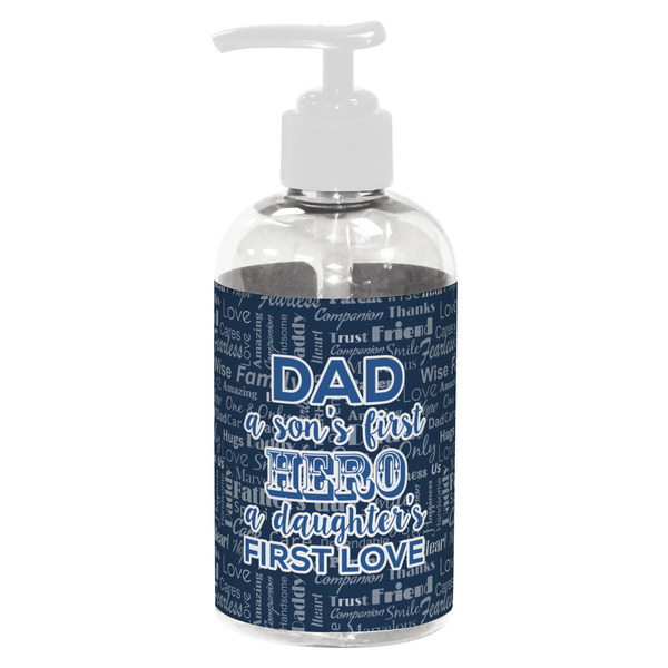 Custom My Father My Hero Plastic Soap / Lotion Dispenser (8 oz - Small - White)