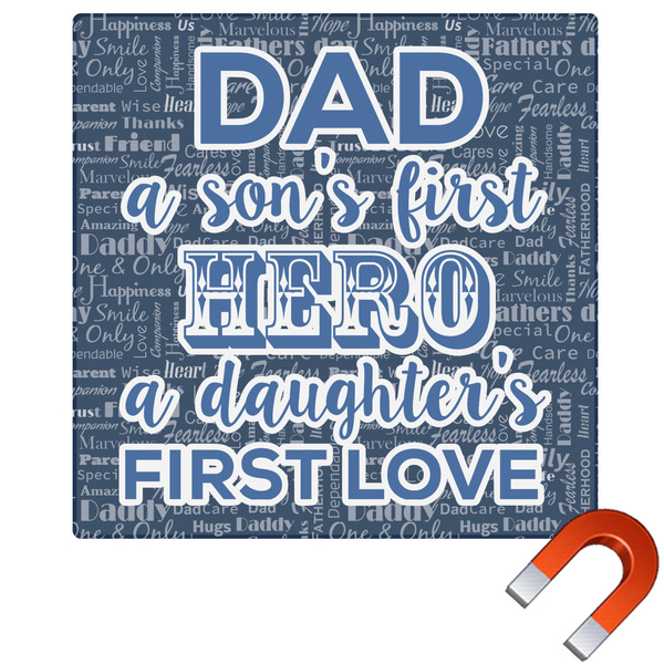 Custom My Father My Hero Square Car Magnet - 6"