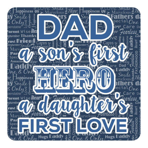 Custom My Father My Hero Square Decal - Large