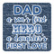 My Father My Hero Square Decal