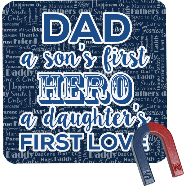 Custom My Father My Hero Square Fridge Magnet