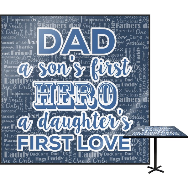 Custom My Father My Hero Square Table Top