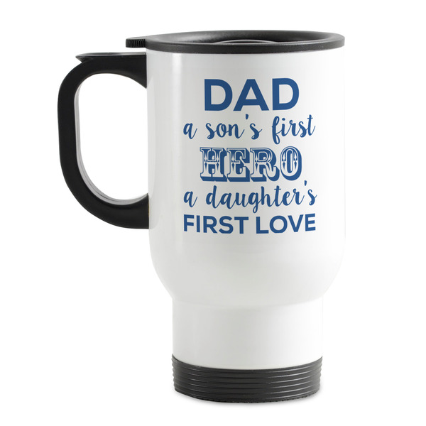 Custom My Father My Hero Stainless Steel Travel Mug with Handle