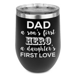 My Father My Hero Stemless Stainless Steel Wine Tumbler - Black - Single Sided