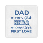 My Father My Hero Standard Cocktail Napkins
