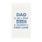 My Father My Hero Standard Guest Towels in Full Color