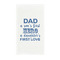 My Father My Hero Guest Paper Towels - Full Color - Standard