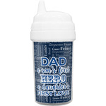 My Father My Hero Toddler Sippy Cup