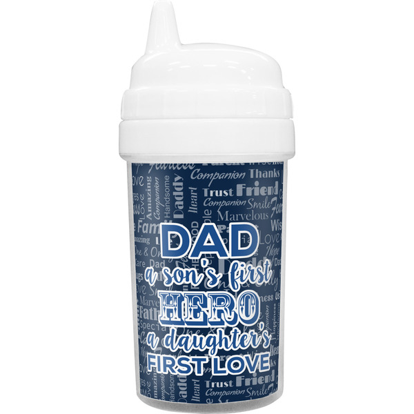 Custom My Father My Hero Toddler Sippy Cup