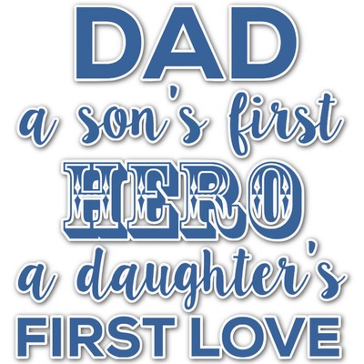 My Father My Hero Graphic Decal - Custom Sizes (Personalized)