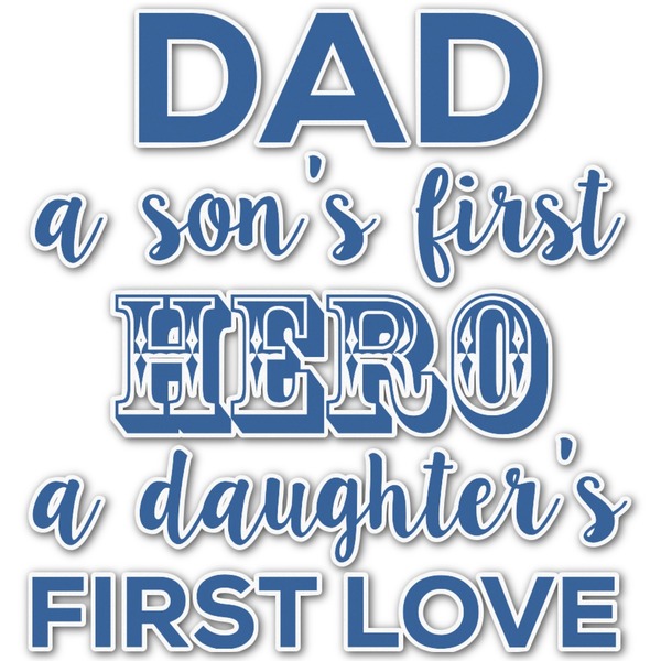 Custom My Father My Hero Graphic Decal - Small