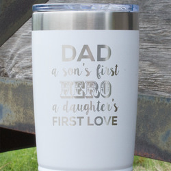 My Father My Hero 20 oz Stainless Steel Tumbler - White - Single Sided
