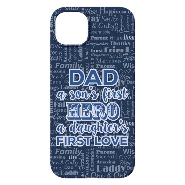 My Father My Hero iPhone 14 Plus Case - Back