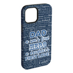 My Father My Hero iPhone Case - Rubber Lined - iPhone 15 Pro Max