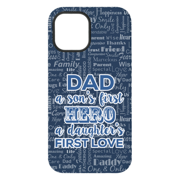 My Father My Hero iPhone 15 Pro Max Tough Case - Back