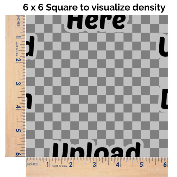 Upload Your Own 6x6 Swatch of Fabric