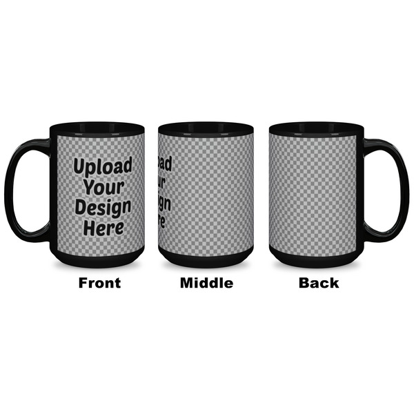 Upload Your Own Coffee Mug - 15 oz - Black APPROVAL