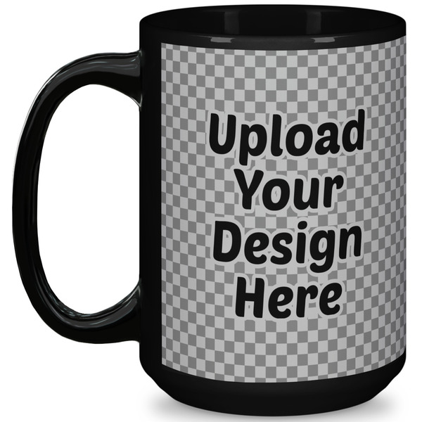 Custom 15 oz Coffee Mug - Black (Upload Your Own)