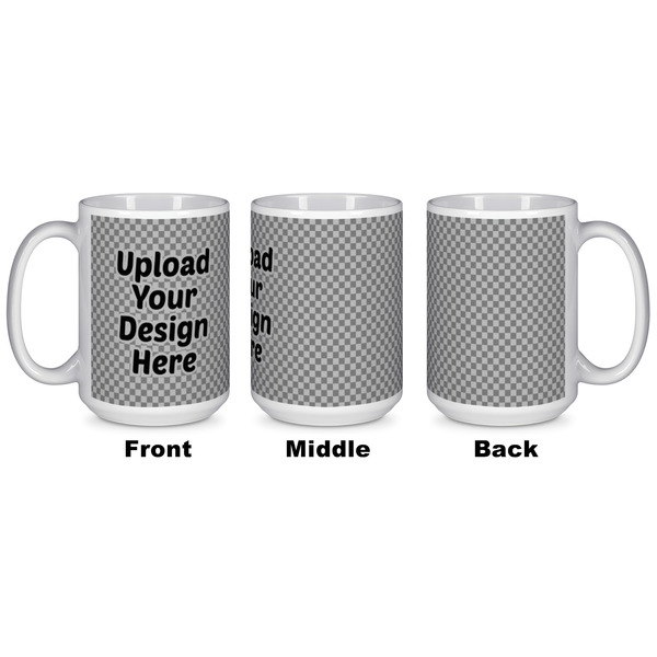 Upload Your Own Coffee Mug - 15 oz - White APPROVAL