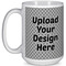 15 oz Coffee Mug - White (Upload Your Own)