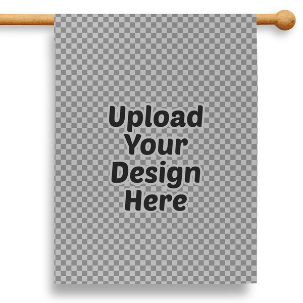 Custom 28" House Flag (Upload Your Own)