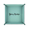 Script Name 6" x 6" Teal Leatherette Snap Up Tray - FOLDED UP