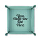 Multiline Text 6" x 6" Teal Leatherette Snap Up Tray - FOLDED UP