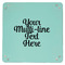 Multiline Text 9" x 9" Teal Leatherette Snap Up Tray - APPROVAL