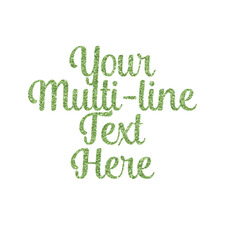 Multiline Text Glitter Iron On Transfer- Custom Sized (Personalized)