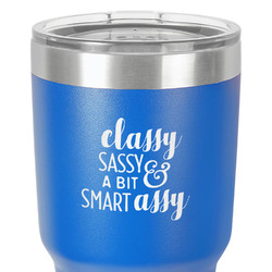 Sassy Quotes 30 oz Stainless Steel Tumbler - Royal Blue - Single-Sided