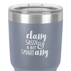 Sassy Quotes 30 oz Stainless Steel Tumbler - Grey - Single-Sided