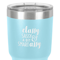 Sassy Quotes 30 oz Stainless Steel Tumbler - Teal - Double-Sided