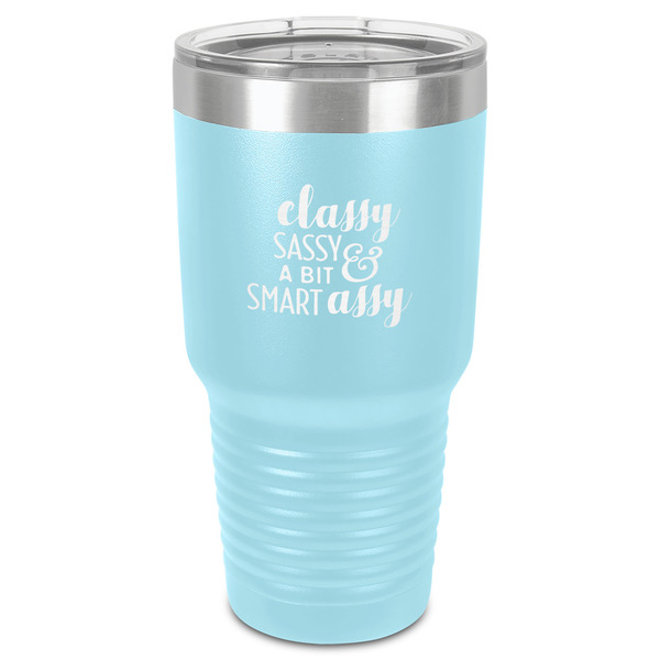 Custom Sassy Quotes 30 oz Stainless Steel Tumbler - Teal - Single-Sided