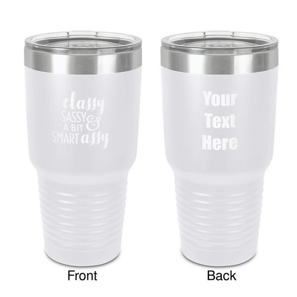 Custom Sassy Quotes 30 oz Stainless Steel Tumbler - White - Double-Sided