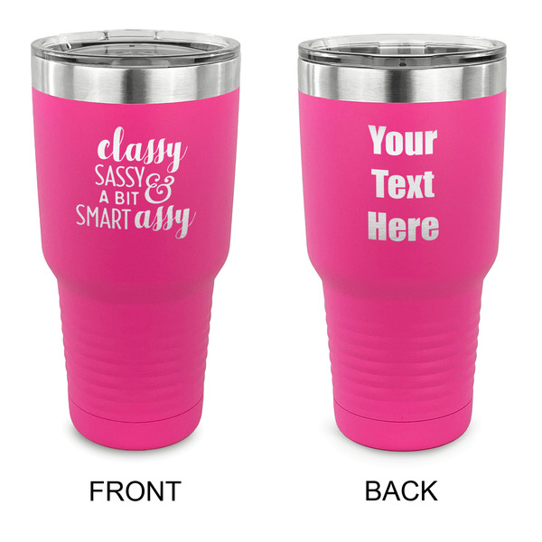 Custom Sassy Quotes 30 oz Stainless Steel Tumbler - Pink - Double Sided