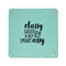 Sassy Quotes 6" x 6" Teal Leatherette Snap Up Tray - APPROVAL