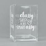Sassy Quotes Acrylic Pen Holder
