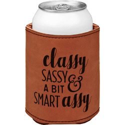 Sassy Quotes Leatherette Can Sleeve - Single Sided