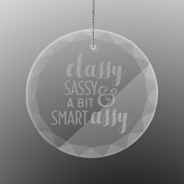 Custom Sassy Quotes Engraved Glass Ornament - Round
