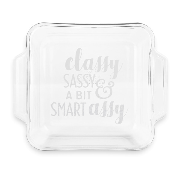 Custom Sassy Quotes Glass Cake Dish with Truefit Lid - 8in x 8in