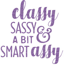 Sassy Quotes Glitter Sticker Decal - Custom Sized (Personalized)