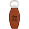 Sassy Quotes Leatherette Bottle Opener - Double Sided