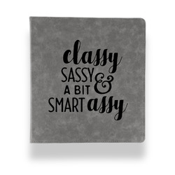 Sassy Quotes Leather Binder - 1" - Grey