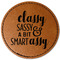 Sassy Quotes Faux Leather Iron On Patch - Round