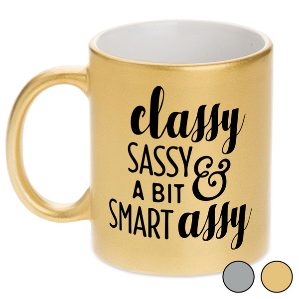 Sassy Quotes Metallic Mugs