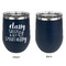 Sassy Quotes Stainless Wine Tumblers - Navy - Single Sided - Approval