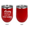 Sassy Quotes Stainless Wine Tumblers - Red - Single Sided - Approval