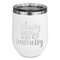 Sassy Quotes Stainless Wine Tumblers - White - Single Sided - Front